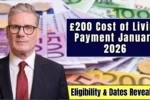 £200 Cost of Living Payment January 2026: Payment Date, Eligibility Rules, and How to Claim Quickly
