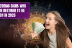 5 Zodiac Signs Who Are Destined To Be Rich In 2026